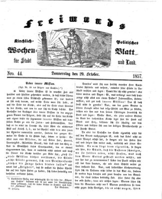 Freimund's kirchlich-politisches Wochenblatt für Stadt und Land Donnerstag 29. Oktober 1857