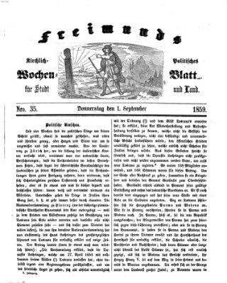 Freimund's kirchlich-politisches Wochenblatt für Stadt und Land Donnerstag 1. September 1859