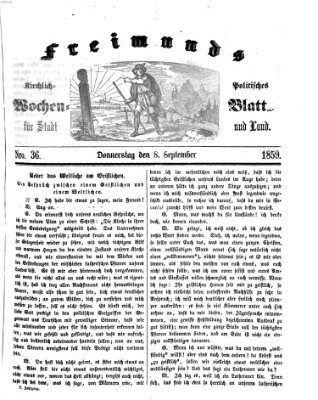 Freimund's kirchlich-politisches Wochenblatt für Stadt und Land Donnerstag 8. September 1859