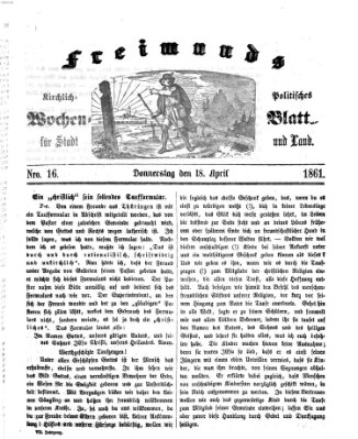 Freimund's kirchlich-politisches Wochenblatt für Stadt und Land Donnerstag 18. April 1861
