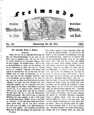 Freimund's kirchlich-politisches Wochenblatt für Stadt und Land Donnerstag 30. Mai 1861