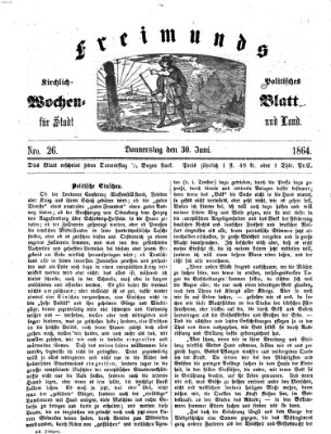 Freimund's kirchlich-politisches Wochenblatt für Stadt und Land Donnerstag 30. Juni 1864