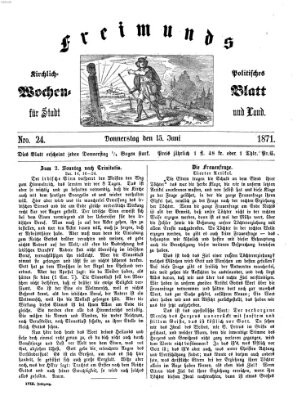 Freimund's kirchlich-politisches Wochenblatt für Stadt und Land Donnerstag 15. Juni 1871