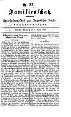 Familienschatz (Bayerischer Kurier) Mittwoch 6. April 1870