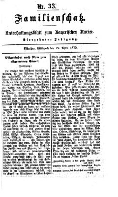 Familienschatz (Bayerischer Kurier) Mittwoch 27. April 1870