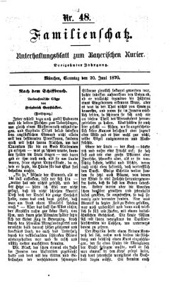 Familienschatz (Bayerischer Kurier) Montag 20. Juni 1870