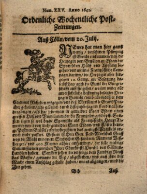 Ordentliche wochentliche Post-Zeitungen Sonntag 20. Juli 1642