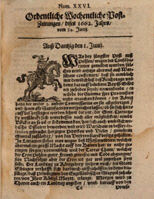 Ordentliche wochentliche Post-Zeitungen Samstag 24. Juni 1662