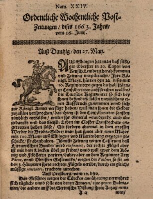 Ordentliche wochentliche Post-Zeitungen Samstag 16. Juni 1663