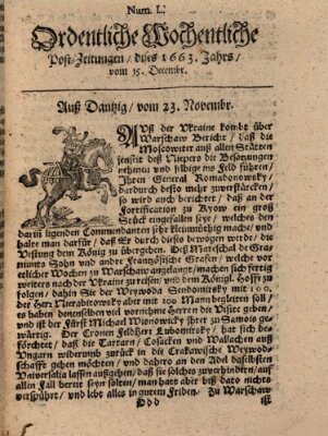 Ordentliche wochentliche Post-Zeitungen Samstag 15. Dezember 1663