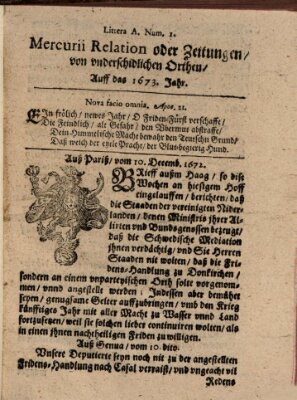 Mercurij Relation oder Zeittungen, von underschidlichen Orten (Süddeutsche Presse) Samstag 10. Dezember 1672