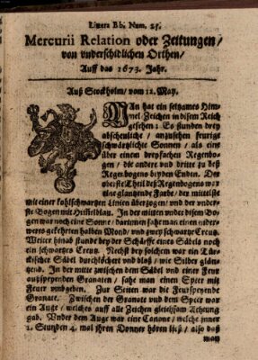 Mercurij Relation oder Zeittungen, von underschidlichen Orten (Süddeutsche Presse) Freitag 12. Mai 1673