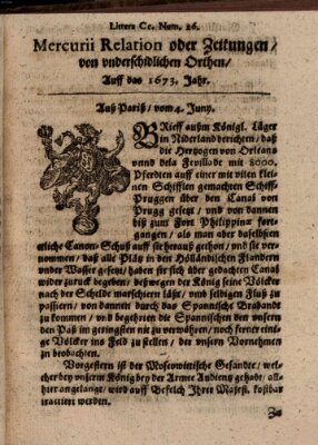 Mercurij Relation oder Zeittungen, von underschidlichen Orten (Süddeutsche Presse) Sonntag 4. Juni 1673