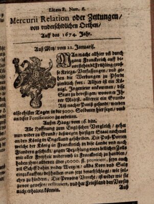 Mercurij Relation oder Zeittungen, von underschidlichen Orten (Süddeutsche Presse) Montag 22. Januar 1674