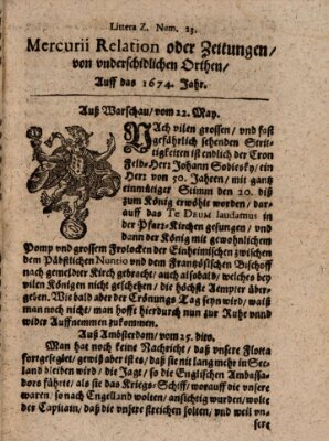 Mercurij Relation oder Zeittungen, von underschidlichen Orten (Süddeutsche Presse) Dienstag 22. Mai 1674