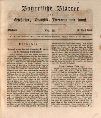 Bayerische Blätter für Geschichte, Statistik, Literatur und Kunst (Bayerische Blätter) Mittwoch 11. April 1832