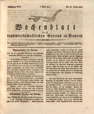 Wochenblatt des Landwirtschaftlichen Vereins in Bayern Dienstag 26. Juni 1827