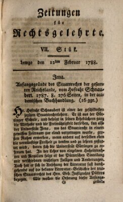 Zeitungen für Rechtsgelehrte Dienstag 12. Februar 1788