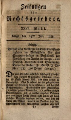 Zeitungen für Rechtsgelehrte Dienstag 24. Juni 1788