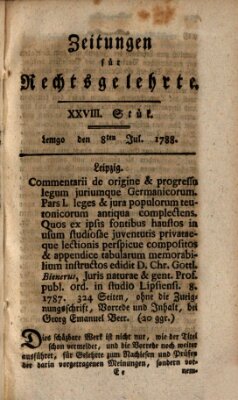 Zeitungen für Rechtsgelehrte Dienstag 8. Juli 1788