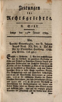 Zeitungen für Rechtsgelehrte Dienstag 13. Januar 1789