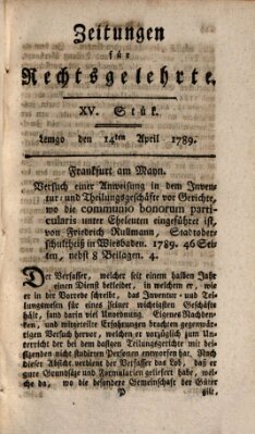 Zeitungen für Rechtsgelehrte Dienstag 14. April 1789