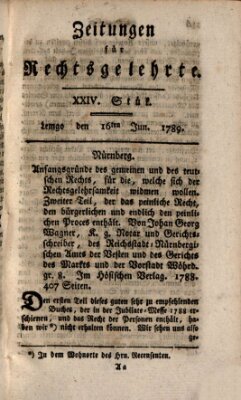 Zeitungen für Rechtsgelehrte Dienstag 16. Juni 1789