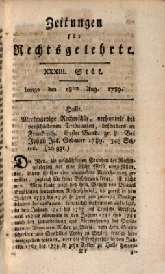 Zeitungen für Rechtsgelehrte Dienstag 18. August 1789