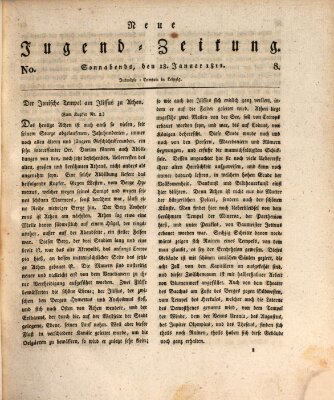 Neue Jugendzeitung (Bildungsblätter oder Zeitung für die Jugend) Samstag 18. Januar 1812