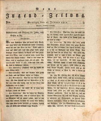 Neue Jugendzeitung (Bildungsblätter oder Zeitung für die Jugend) Montag 20. Januar 1812