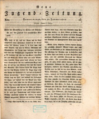 Neue Jugendzeitung (Bildungsblätter oder Zeitung für die Jugend) Donnerstag 30. Januar 1812