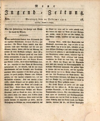 Neue Jugendzeitung (Bildungsblätter oder Zeitung für die Jugend) Montag 10. Februar 1812