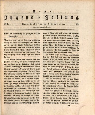 Neue Jugendzeitung (Bildungsblätter oder Zeitung für die Jugend) Samstag 22. Februar 1812