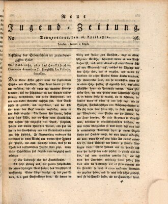 Neue Jugendzeitung (Bildungsblätter oder Zeitung für die Jugend) Donnerstag 16. April 1812