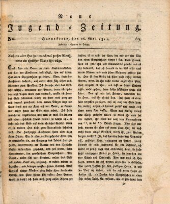 Neue Jugendzeitung (Bildungsblätter oder Zeitung für die Jugend) Samstag 16. Mai 1812