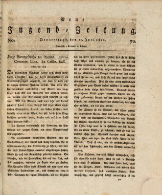 Neue Jugendzeitung (Bildungsblätter oder Zeitung für die Jugend) Donnerstag 11. Juni 1812