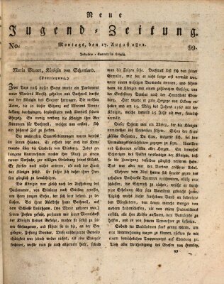 Neue Jugendzeitung (Bildungsblätter oder Zeitung für die Jugend) Montag 17. August 1812