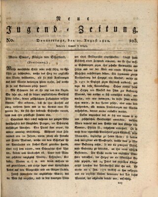 Neue Jugendzeitung (Bildungsblätter oder Zeitung für die Jugend) Donnerstag 27. August 1812