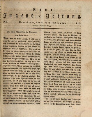 Neue Jugendzeitung (Bildungsblätter oder Zeitung für die Jugend) Samstag 12. September 1812