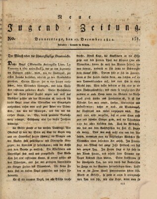 Neue Jugendzeitung (Bildungsblätter oder Zeitung für die Jugend) Donnerstag 17. Dezember 1812