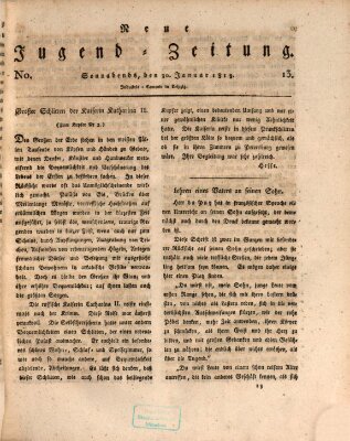 Neue Jugendzeitung (Bildungsblätter oder Zeitung für die Jugend) Samstag 30. Januar 1813