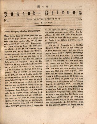 Neue Jugendzeitung (Bildungsblätter oder Zeitung für die Jugend) Montag 1. März 1813