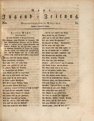 Neue Jugendzeitung (Bildungsblätter oder Zeitung für die Jugend) Donnerstag 11. März 1813