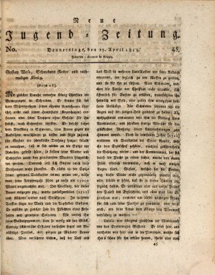 Neue Jugendzeitung (Bildungsblätter oder Zeitung für die Jugend) Donnerstag 15. April 1813