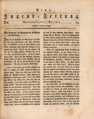 Neue Jugendzeitung (Bildungsblätter oder Zeitung für die Jugend) Samstag 1. Mai 1813