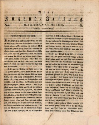 Neue Jugendzeitung (Bildungsblätter oder Zeitung für die Jugend) Samstag 15. Mai 1813