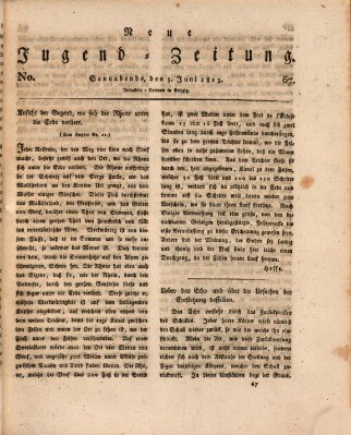 Neue Jugendzeitung (Bildungsblätter oder Zeitung für die Jugend) Samstag 5. Juni 1813