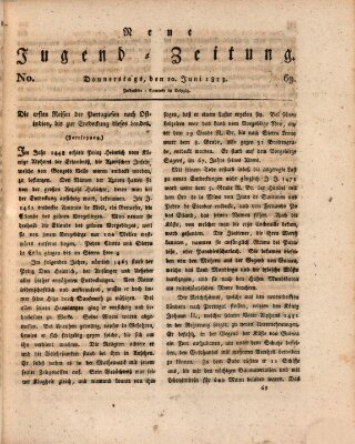 Neue Jugendzeitung (Bildungsblätter oder Zeitung für die Jugend) Donnerstag 10. Juni 1813