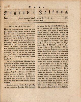 Neue Jugendzeitung (Bildungsblätter oder Zeitung für die Jugend) Donnerstag 24. Juni 1813