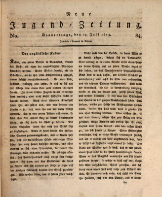 Neue Jugendzeitung (Bildungsblätter oder Zeitung für die Jugend) Donnerstag 15. Juli 1813